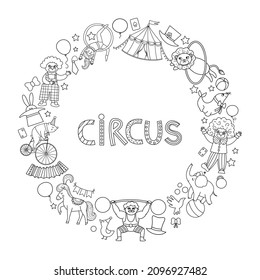 Vector black and white round frame border with circus characters, objects. Street show line card template design for banners with animals. Cute festival wreath illustration with clowns
