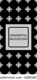 Vector black and white vintage ornamental background. Template for design
