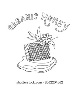 Vector black-and-white contour illustration with honeycombs, a flower, a puddle of honey and a text inscription "Organic honey".