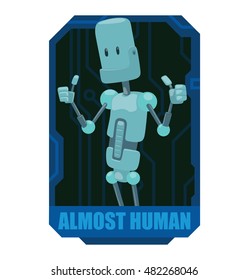 Vector black-blue emblem like a chip with cartoon image of funny light blue robot with long arms and legs standing and showing thumbs up in the center on a white background. Inscription "Almost human"
