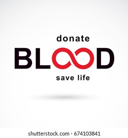 Vector blood word made with limitless symbol. Take a concern about human life and health, donate blood conceptual illustration.