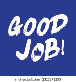 A vector blue background with the words good job on it