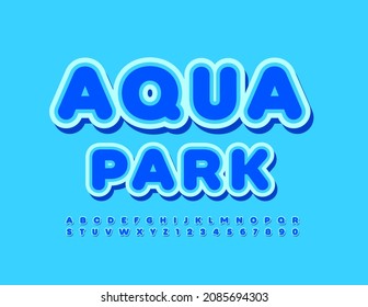 Vector blue banner Aqua Park with stylish Sticker Font. Trendy modern Alphabet Letters and Numbers set