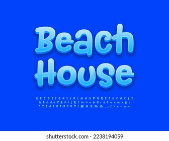 Vector blue Emblem Beach House. Stylish Handwritten Font. Bright Modern Artistic Alphabet Letters and Numbers set