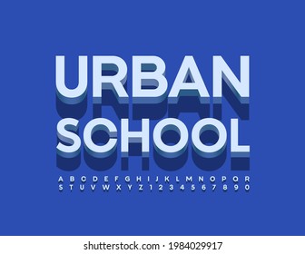 Vector blue emblem Urban School with Trendy 3D Font. Modern Alphabet Letters and Numbers set