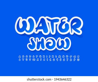 Vector blue Emblem Water Show. Playful Bright Font. Artistic Alphabet Letters and Numbers
