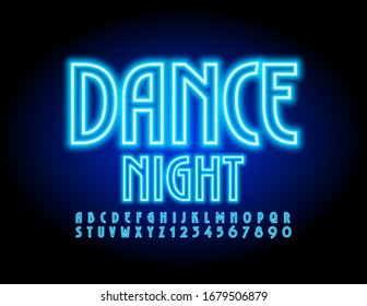 Vector blue glowing banner Dance Night. Elegant electric Font. Neon Alphabet Letters and Numbers