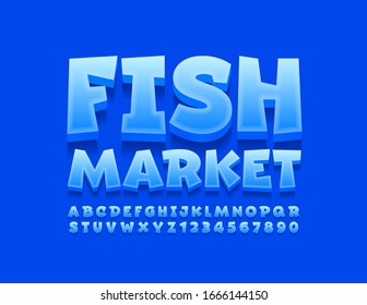 Vector Blue Logo Fish Market. Creative 3D Font. Modern Alphabet Letters And Numbers.