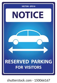 Vector : Blue Notice Plate For Safety Present By Notice and Reserved Parking For Visitors Text With Car Sign Isolated on White Background 