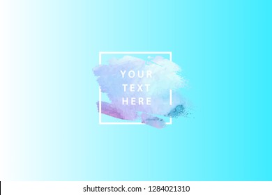 Vector Blue Purple Water Color paint stroke with border frame. Dirty artistic design element, box, frame or background for text-Vector