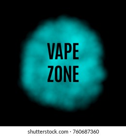 Vector Blue Smoke for Use on Dark Background, has Some Transparency. Color Vapor with Inscription Vape Zone on Black Backdrop