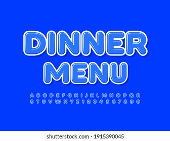 Vector blue template Dinner Menu. Bright Modern Font. Set of Alphabet Letters and Numbers