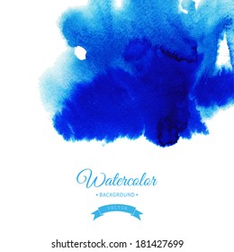 Vector blue watercolor background for textures and backgrounds. Abstract blue watercolor background. Hand drawn watercolor backdrop, stain watercolors colors on wet paper.Composition for scrapbooking