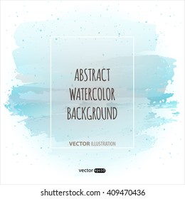 Vector blue watercolor template for your text. Vector background. Blue watercolor paint spot