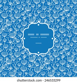 Vector blue white lineart plants frame seamless pattern background