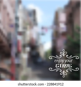 vector blurred background with urban view. Enjoy your time
