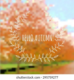 Vector blurred landscape. Autumn background with hand drawn laurel. Blur.