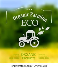 Vector desfocado fundo natureza com rótulo ecológico de Agricultura Orgânica Eco Tractor. Pense verde. Produto verde de qualidade premium. Citação. Protecção do ambiente. Conceito de Ecologia.