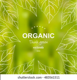 Vector blurred nature background with eco label of Organic Farm Fresh Food. Think green. Premium quality green product. Quote. Environmental protection.