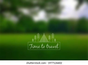 Vector blurred nature background green color. Time to travel logo poster