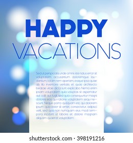 Vector blurred poster with bokeh, happy vacations postcard, abstract celebration concept, defocused background