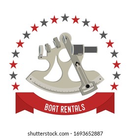 Vector Boat Rental Logo With Sextant. Company Emblem With Astronomy Device For Measurement Of Latitude, Longitude In Cartoon Flat Style.