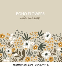 Vector boho flowers greeting card with place for your text. Wedding floral invitation. Stylish hand-drawn decorative floral illustration.