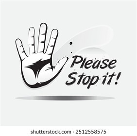 A vector of a bold STOP _ Please Stop hand symbol ideal for signs, branding, or custom T-shirt designs. Easily editable for various creative and promotional uses.