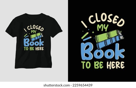 Vector book lover t shirt design, typography with a nice illustration of books 