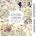 Vector border autumn garden. Flowers, fruits, berries. Apple, pear, currant, raspberry, cherry, marigold, dahlia, calendula, blackberry, grape, rudbeckia, zinnia