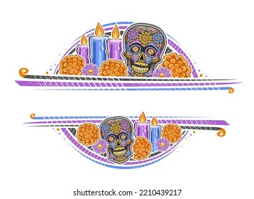 Vector border for Day of the Dead with copy space for congratulation text, greeting card with illustration of art design decorative skull, burning candles and festive flowers for day of dead on white