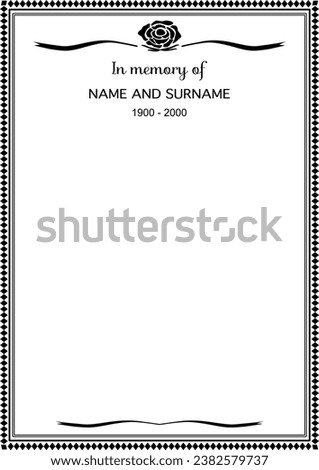 Vector - Border or frame with rose and lettering In Memory of name, surname. End of life, Can be use for invitation card.