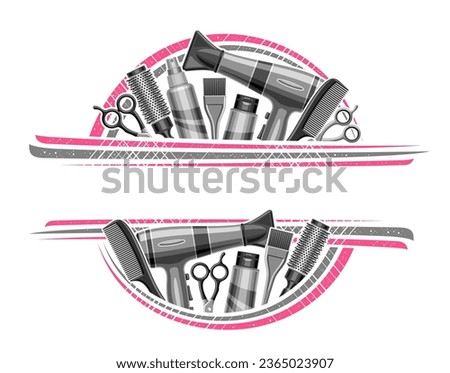 Vector border for Hair Salon with blank copy space for ad text, decorative sign board with illustration of hair stylist equipment, gray metal beauty tools for female hair salon on white background