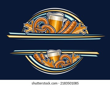 Borde vectorial para Oktoberfest con espacio en blanco para el texto del anuncio, tarjeta de saludo decorativa con la ilustración de cerveza de lager, pretzel de oktoberfest, hojas de otoño, salchichas a la parrilla sobre fondo azul oscuro