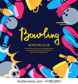 Vector bowling square banner, poster or flyer design template. Frame background with  overlapping bowling ball, pins, shoes and hand drawn calligraphy lettering. 