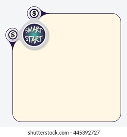 Vector box to fill your text and the words smart start