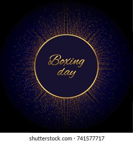 Vector boxing day abstract. Shining background. Gold glitter frame. Holiday template.