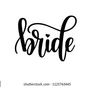 Vector bride lettering design. Wedding invitation, hen party poster sticker