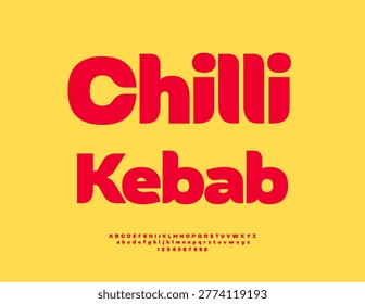 Vector Bright Advertisement Chilli Kebab. Classy Red Font. Typography Modern Alphabet Letters and Numbers set.