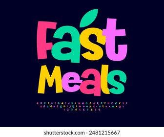 Vector bright advertisement Fast Meals for Cafe, Shop and Market. Funny Colorful Font. Playful Alphabet Letters and Numbers set.