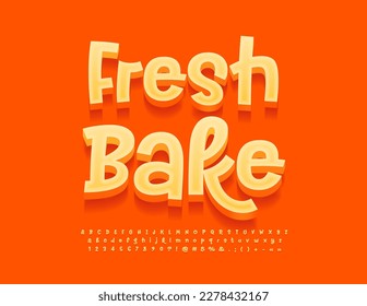 Vector bright advertisement Fresh Bake with 3D playful Font. Cute playful Alphabet Letters, Numbers and Symbols set