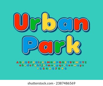 Vector bright advertisement Urban Park. Trendy colorful Font. Modern set of Alphabet Letters and Numbers