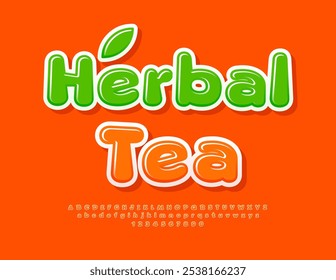 Vector bright badge Herbal Tea. Orange Glossy Font. Creative Alphabet Letters and Numbers set.