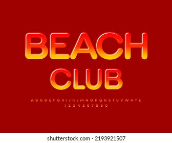 Vector bright banner Beach Club with creative Font. Decorative set of Alphabet Letters and Numbers