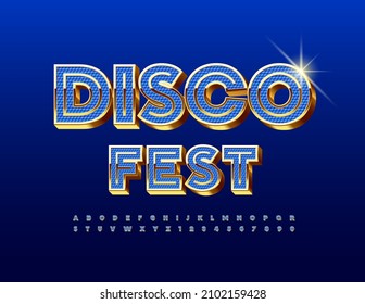 Vector bright Banner Disco Fest. Unique Blue and Golden Font. Artistic Alphabet Letters and Numbers