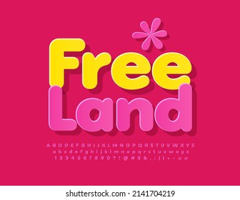 Vector bright banner Free Land with decoration element. Pink Alphabet Letters, Numbers and Symbols set. Creative trendy Font