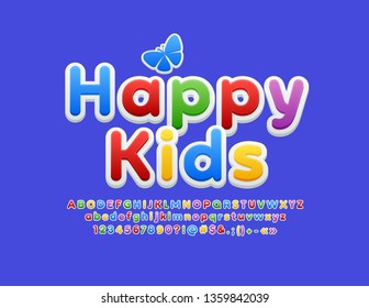 Vector bright banner Happy Kids with Butterfly. Font for Children. Colorful Alphabet Letters, Numbers and Symbols