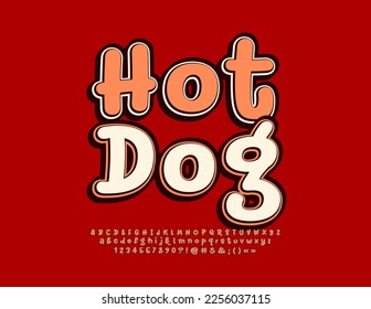 Vector bright Banner Hot Dog. Modern creative Font. Funny Alphabet Letters and Numbers