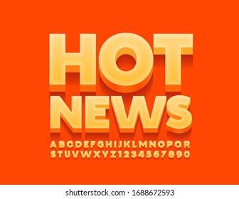 Vector bright banner Hot News. Modern orange Font. 3D trendy Alphabet Letters and Numbers