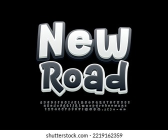 Vector bright banner New Road with 3D Font. Artistic Alphabet Letters, Numbers and Symbols